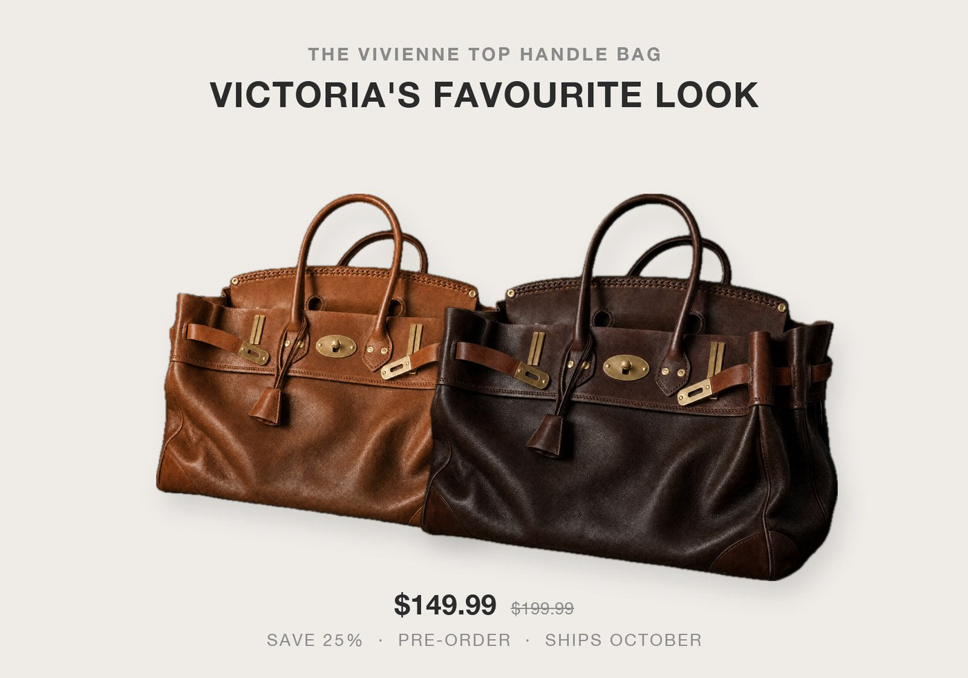 The Vivienne — $149.99, save 25% on pre-order